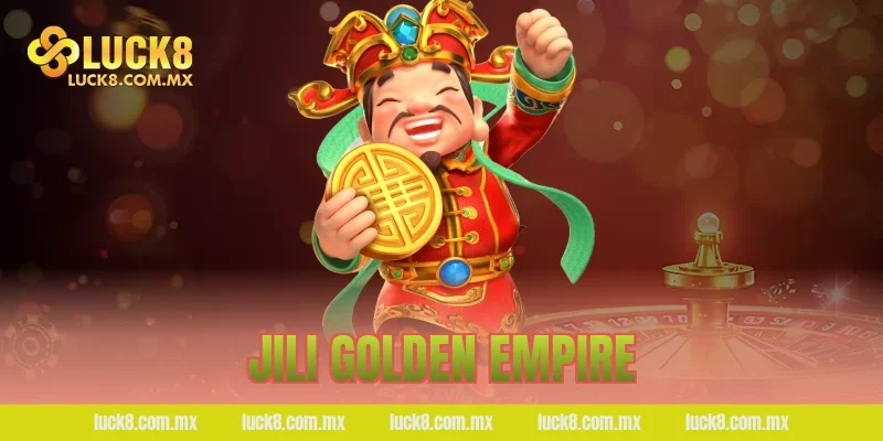 Jili Golden Empire