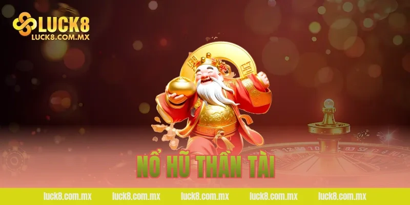 Nổ hũ thần tài
